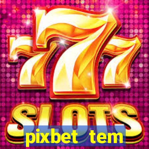 pixbet tem pagamento antecipado